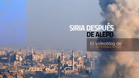 Videoblog: ¿Qué ocurrirá con la guerra de Siria después de la caída de Alepo? 