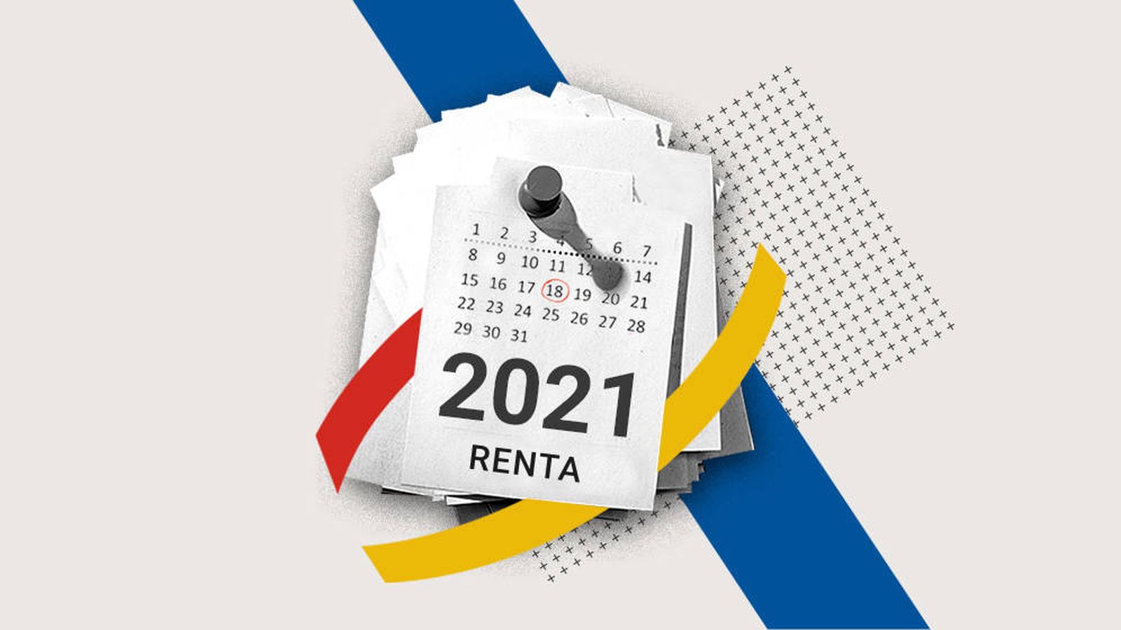 Calendario de la renta 2020-2021: fechas y plazos de la campaña para presentar la declaración